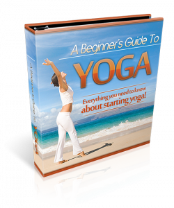 A beginners Guide To Yoga - Yoga & Meditation Books